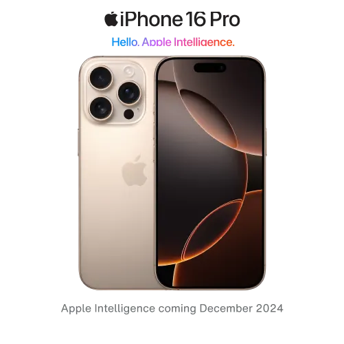 The front and back view of the iPhone 16 Pro in Desert Titanium. Above is a logo that reads “iPhone 16 Pro – Hello, Apple Intelligence.” and below is a disclaimer that reads “Apple Intellligence coming December 2024”.